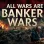All Wars Are Banker Wars